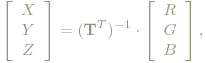 \left[
 \begin{array}{c}
 X\\ Y\\ Z
 \end{array}
 \right]
  = (\mathbf{T}^T)^{-1}\cdot
 \left[
 \begin{array}{c}
 R\\ G\\ B
 \end{array}
 \right]\trextrm{ , }